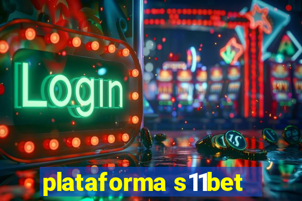 plataforma s11bet
